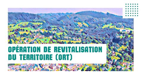 es ort vannes|Opérations de revitalisation de territoire (ORT) 